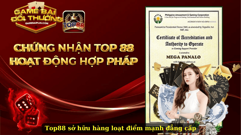 Top88 sở hữu hàng loạt điểm mạnh đẳng cấp