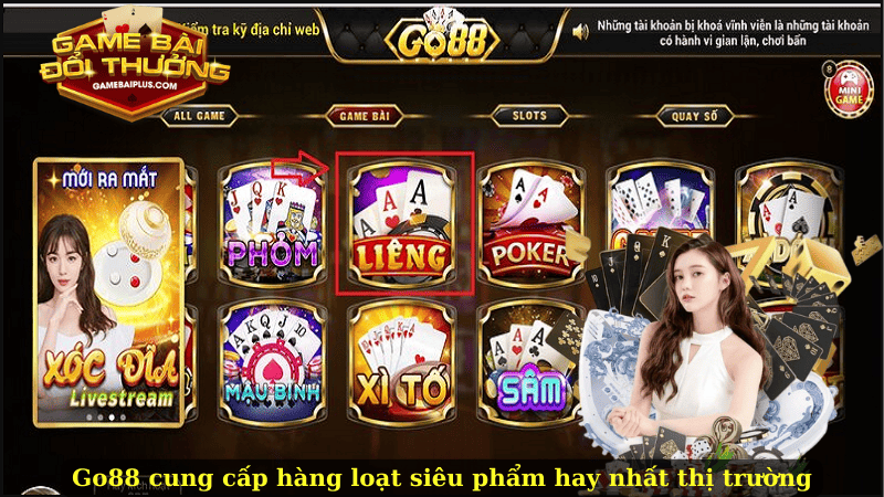 Go88 cung cấp hàng loạt siêu phẩm hay nhất thị trường