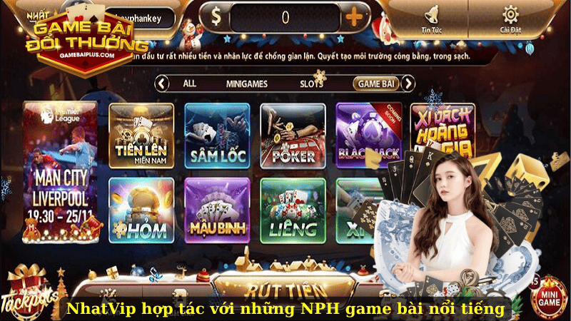 NhatVip hợp tác với những NPH game bài nổi tiếng