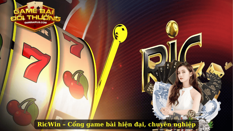 Game Bài RicWin – Trải Nghiệm Hấp Dẫn Cho Mọi Cấp Độ
