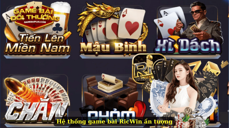 Hệ thống game bài RicWin ấn tượng