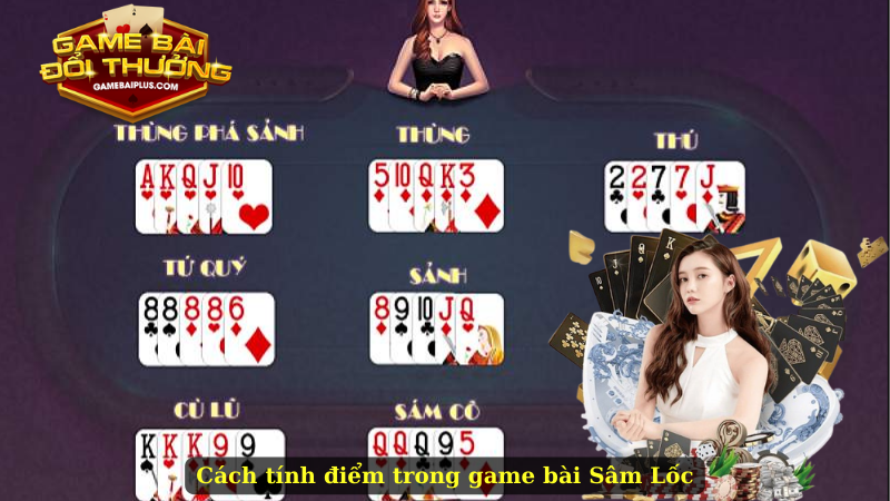 Cách tính điểm trong game bài Sâm Lốc