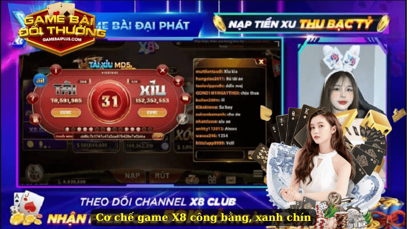 Cơ chế game X8 công bằng, xanh chín