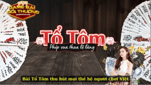 Bài Tổ Tôm thu hút mọi thế hệ người chơi Việt