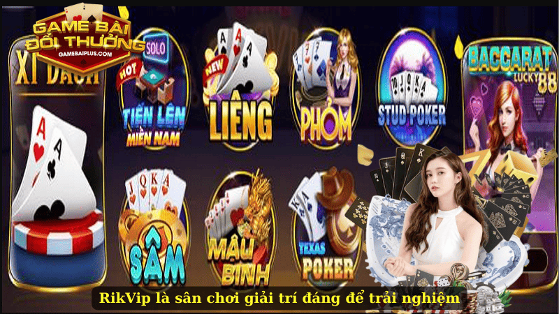 RikVip là sân chơi giải trí đáng để trải nghiệm